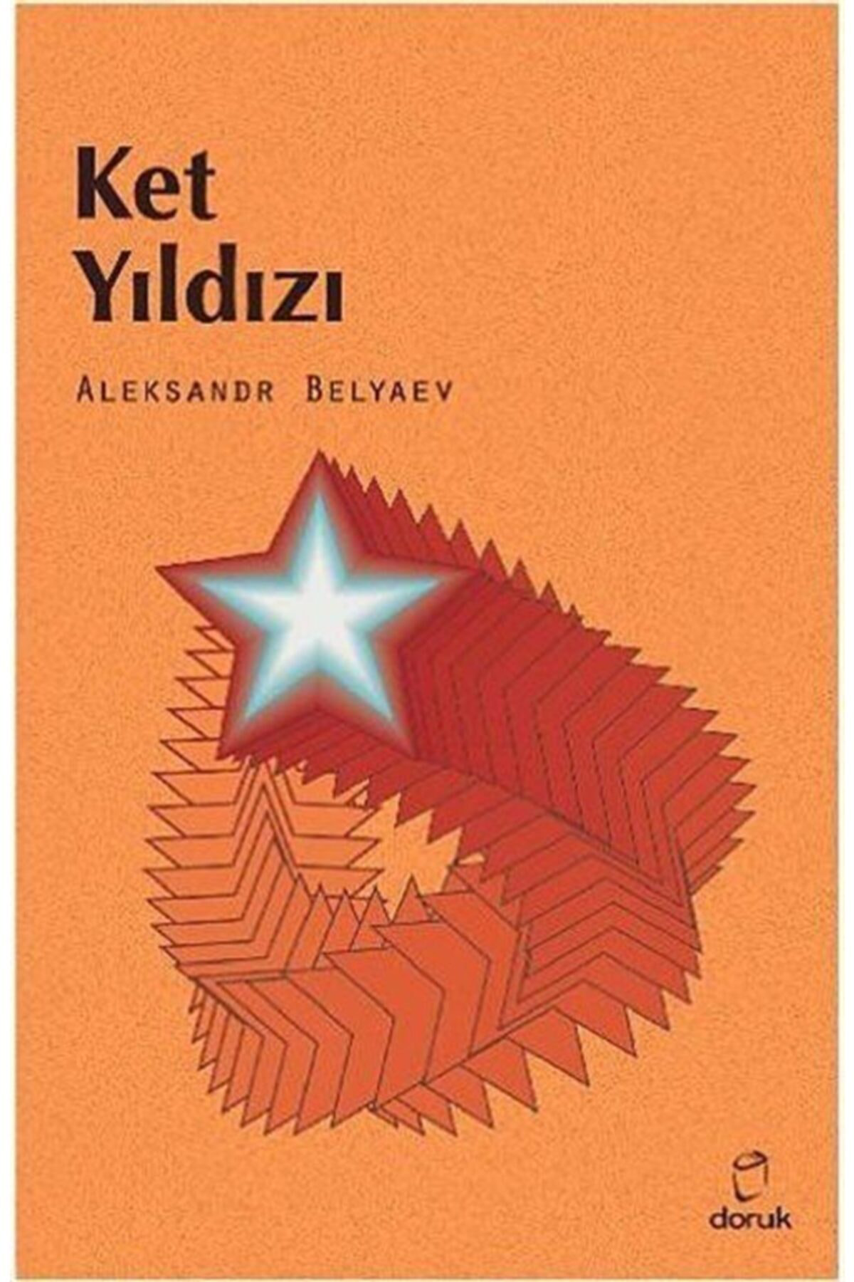 Ket Yıldızı, Aleksandr Romanoviç Belyaev, , Ket Yıldızı Kitabı, 2