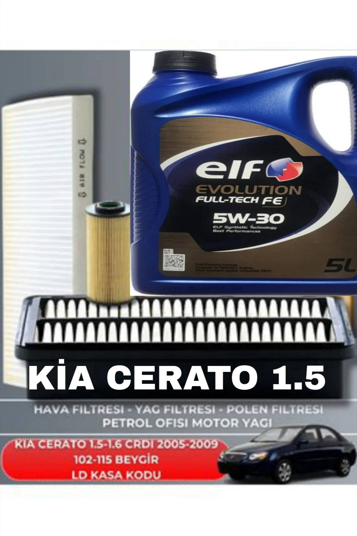 KIA CERATO 1.5 CRDI 1.6 CRDI 2005-2009 102-115 BEYGİR FILTRE SETİ