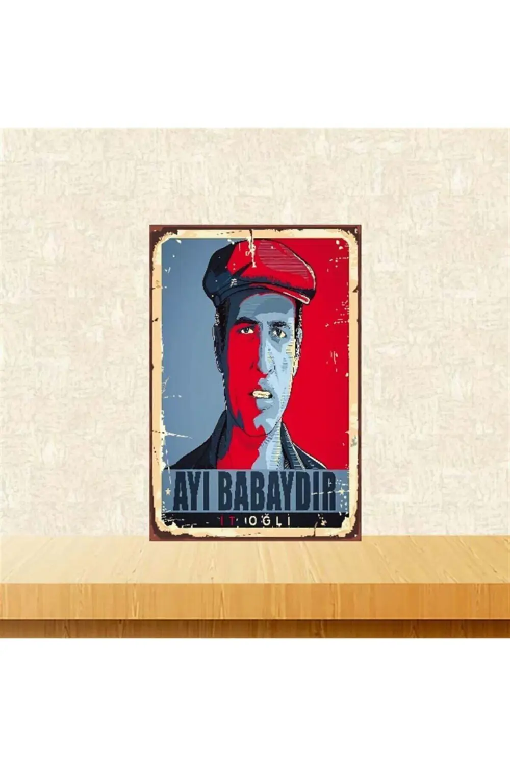 Kibar Feyzo Ayı Babaydır 20-30 Cm Retro Ahşap Poster