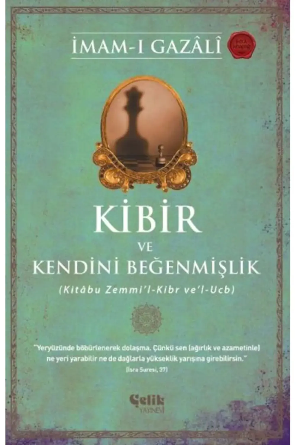 Kibir ve Kendini Beğenmişlik