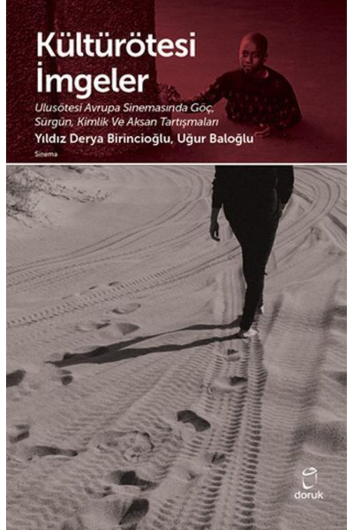 Kıda K02 Kültür Ötesi Imgeler Ulus Ötesi Avrupa Sinemasıda Göç - 