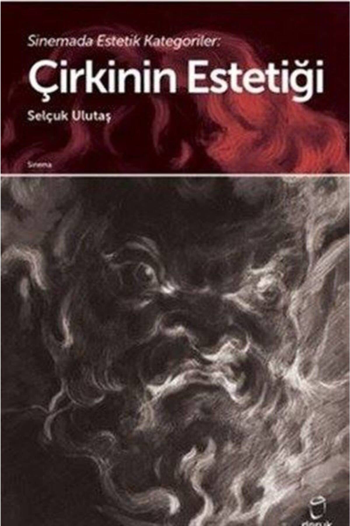 Kıda K02 Sinemada Estetik Kategoriler Çirkinin Estetiği - Selçuk
