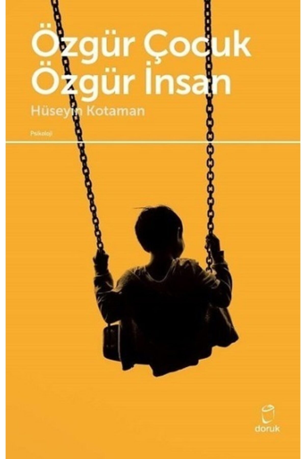 Doruk Yayınları Kıda Kmp3 K02 Özgür Çocuk Özgür İnsan - Hüseyin Kotaman