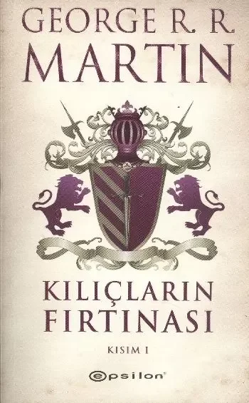 Kılıçların Fırtınası  Kısım 1 / Buz ve Ateşin Şarkısı 3
