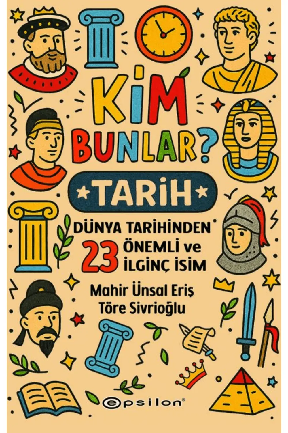 Kim Bunlar? - Tarih / Mahir Ünsal Eriş / / 9786254147937