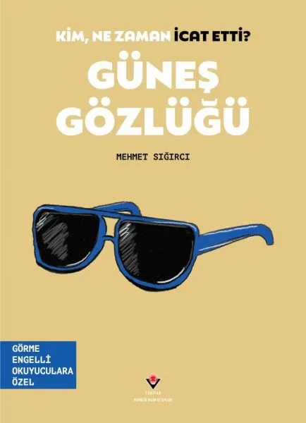 Kim, Ne Zaman İcat Etti? Güneş Gözlüğü Fiyatı, Yorumları ve Özellikleri