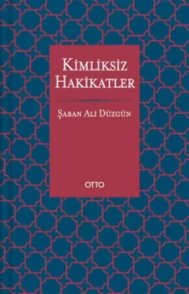 Kimliksiz Hakikatler