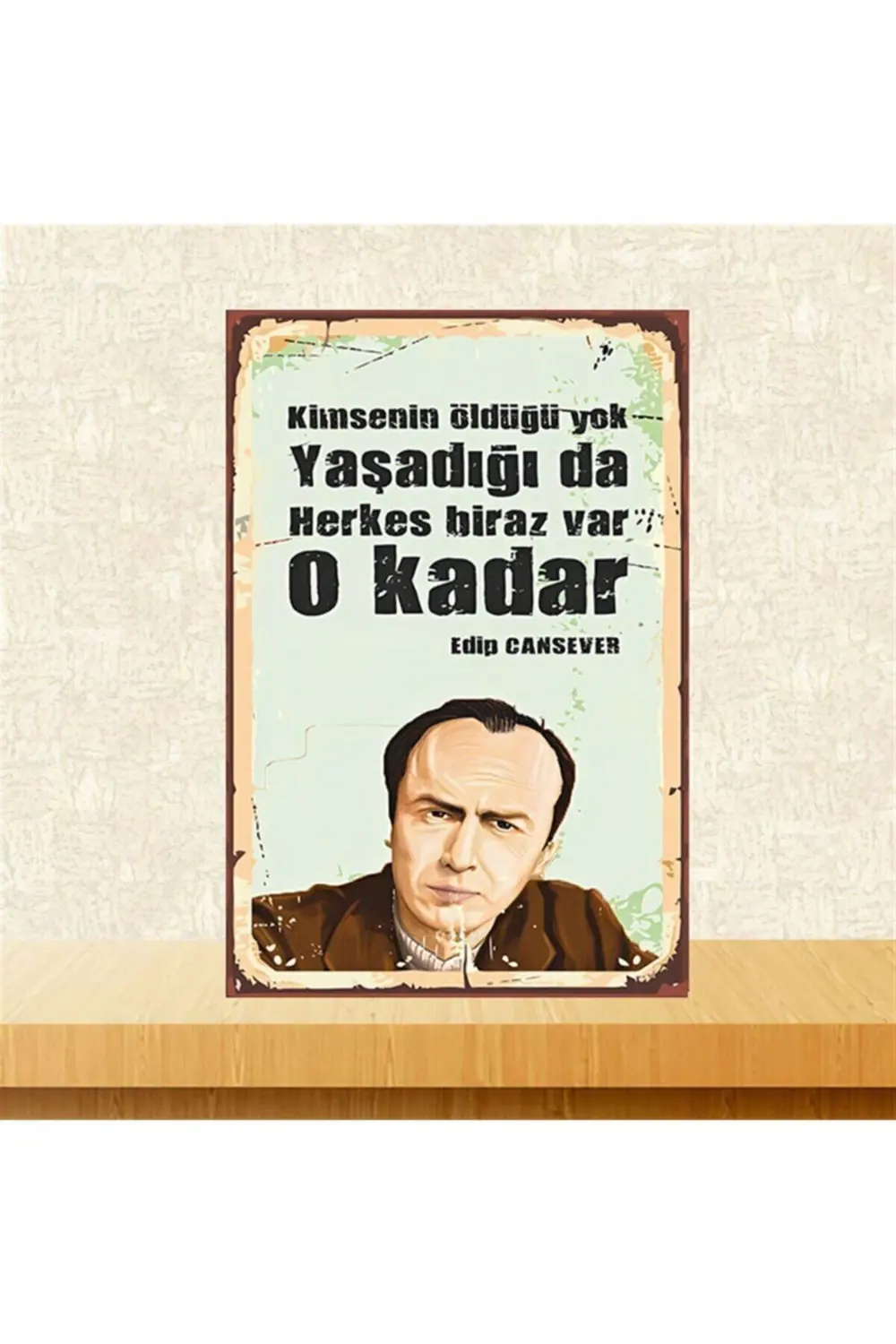 Kimsenin Öldüğü Yok Edip Cansever 20-30 cm Retro Ahşap Poster
