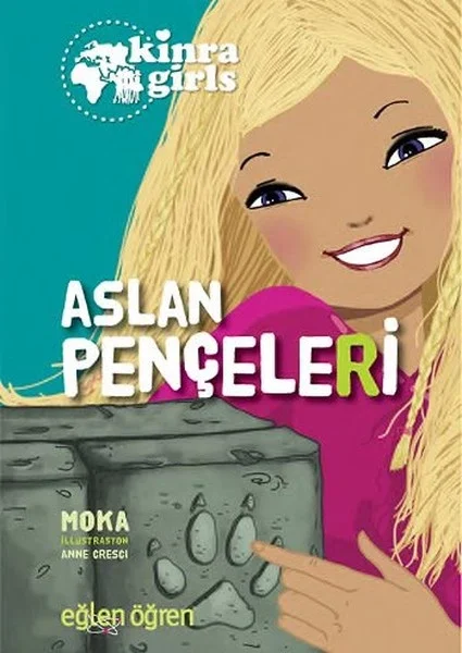 Kinra Girls 3 - Aslan Pençeleri Fiyatı, Yorumları ve Özellikleri