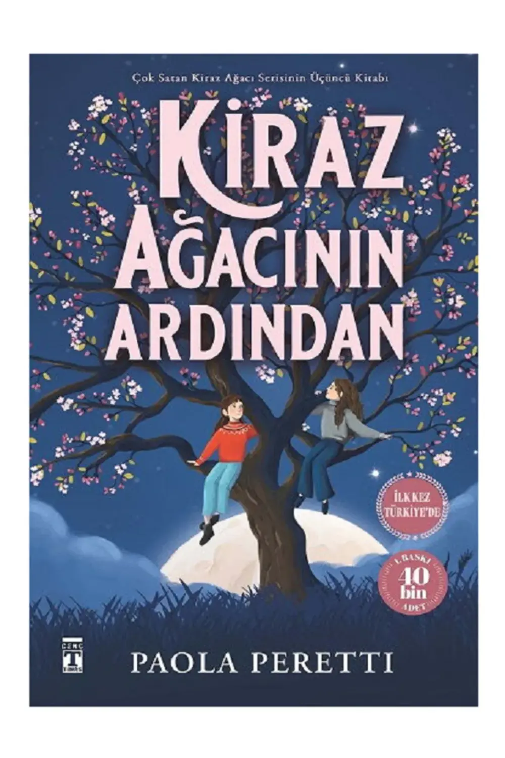 Kiraz Ağacının Ardından - Paola Peretti / Kiraz Ağacı Serisinin Ü