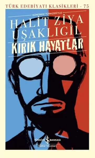 Kırık Hayatlar - (Günümüz Türkçesiyle) - Türk Edebiyatı Klasikleri (Ciltli) Fiyatı, Yorumları ve Özellikleri