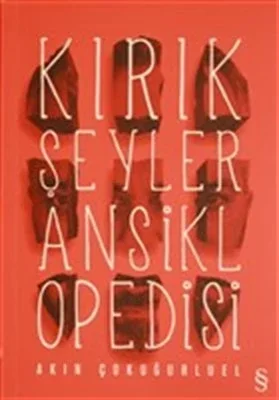 Kırık Şeyler Ansiklopedisi Kırık Şeyler Ansiklopedisi