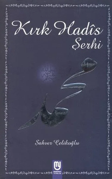 Kırk Hadis Şerhi Fiyatı, Yorumları ve Özellikleri