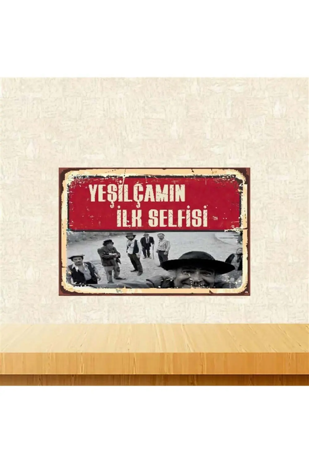 Kırmızı Yeşilçamın İlk Selfisi Yazılı Ahşap Poster