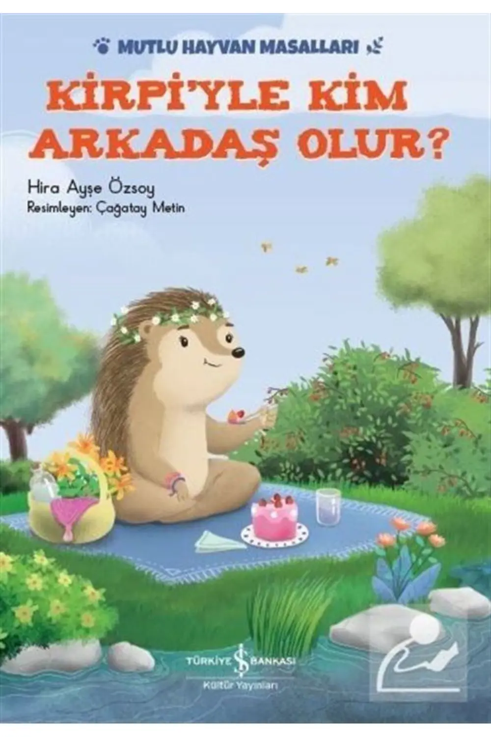 Kirpiyle Kim Arkadaş Olur? / Mutlu Hayvan Masalları