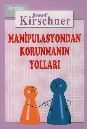 Kirschner Hayat Okulu Manipulasyondan Korunmanın Yolları Fiyatı, Yorumları ve Özellikleri