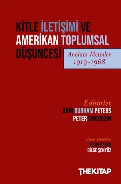 Kitle İletişimi ve Amerikan Toplumsal Düşüncesi (Anahtar Metinler 1919-1968) Fiyatı, Yorumları ve Özellikleri
