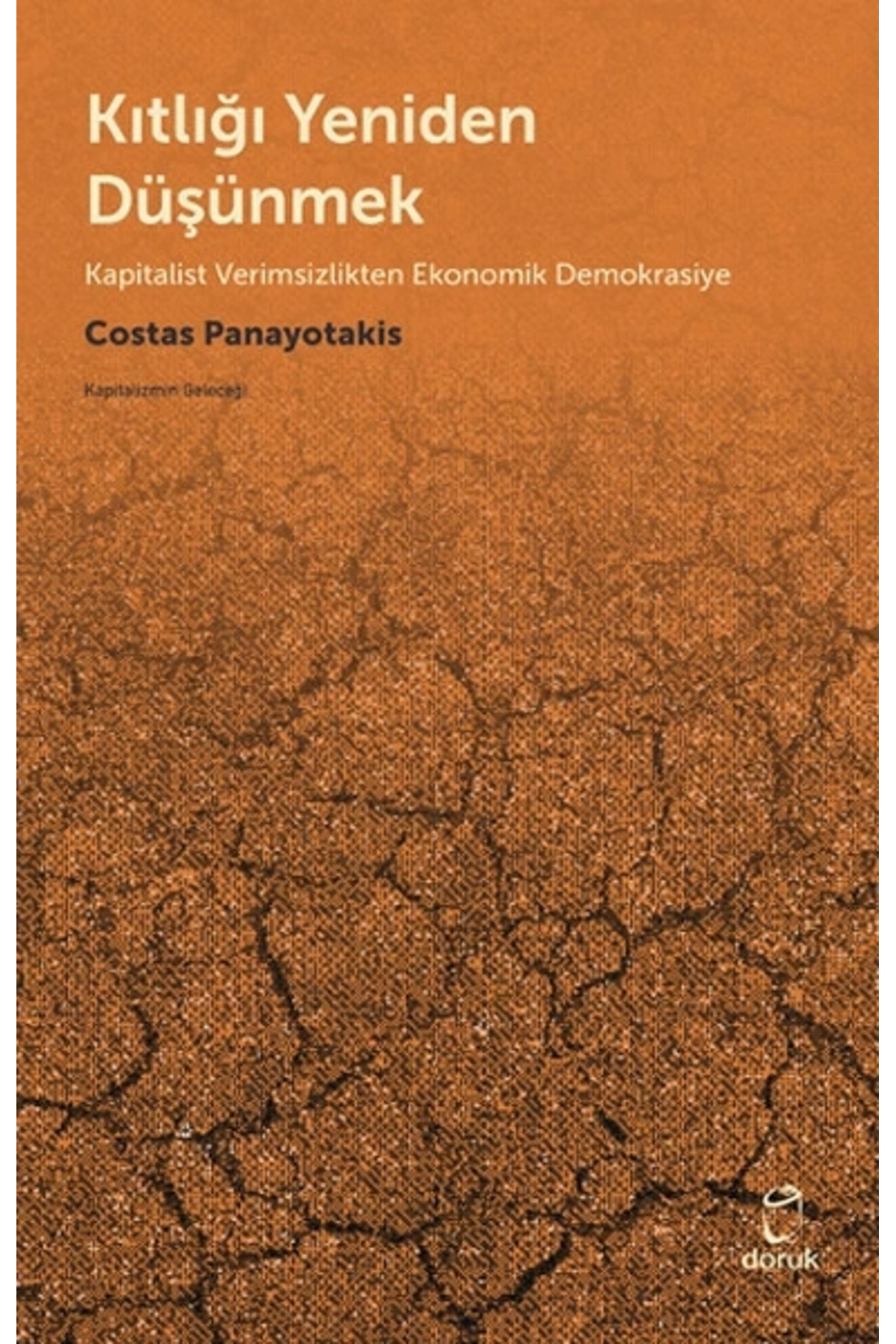 Doruk Yayınları Kıtlığı Yeniden Düşünmek - Costas Panayotakis