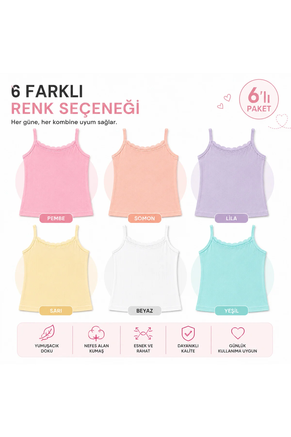 Kız Çocuk Jakarlı İnce Askılı Atlet 6’lı Paket %100 Pamuk Dantelli Yumuşak Rahat 3-12 Yaş Fiyatı, Yorumları ve Özellikleri
