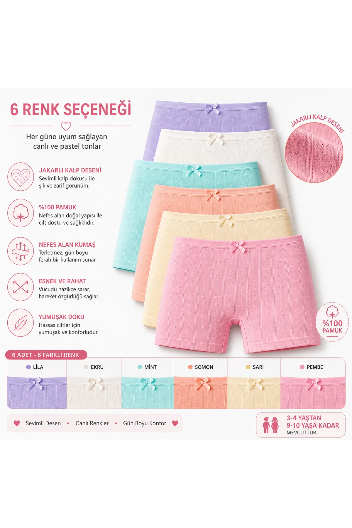 Kız Çocuk Jakarlı Kalp Desenli Boxer 6’lı Paket %100 Pamuk Yumuşak Esnek 3-4 / 9-10 Yaş Fiyatı, Yorumları ve Özellikleri