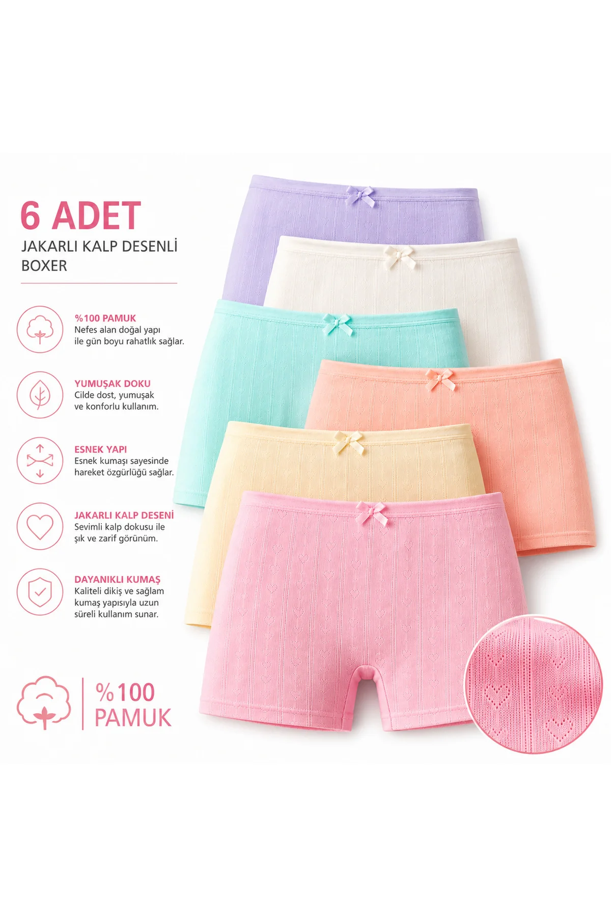 Kız Çocuk Jakarlı Kalp Desenli Boxer 6’lı Paket %100 Pamuk Yumuşak Esnek 3-4 / 9-10 Yaş Fiyatı, Yorumları ve Özellikleri
