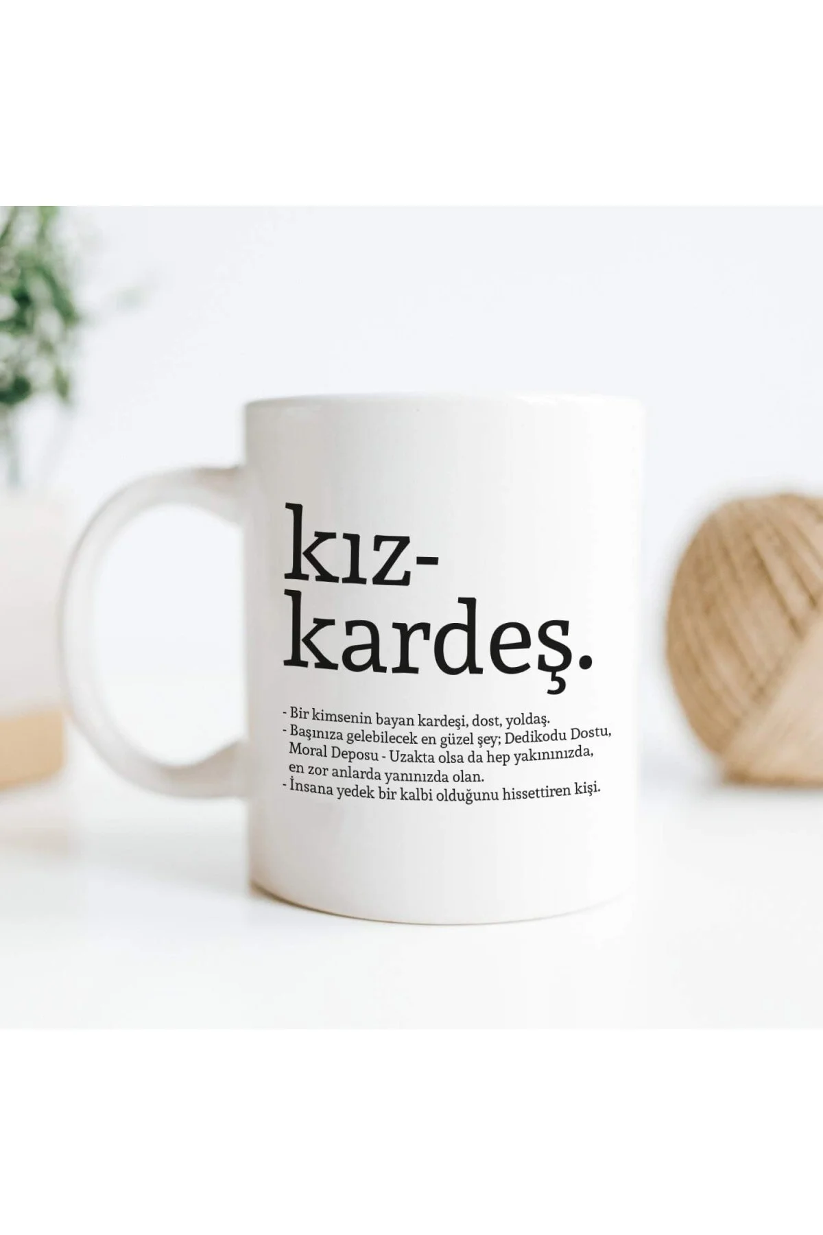 Kız Kardeş Kelime Anlamlı Baskılı Kupa Bardak Kahve Bardağı Kız Kardeşe Özel Tas