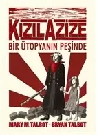 Kızıl Azize: Bir Ütopyanın Peşinde Fiyatı, Yorumları ve Özellikleri
