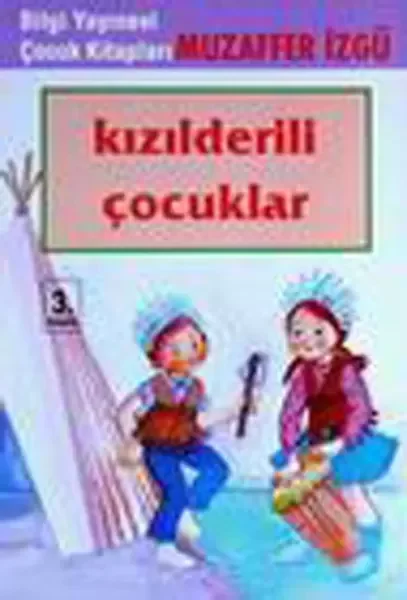 Kızılderili Çocuklar Fiyatı, Yorumları ve Özellikleri