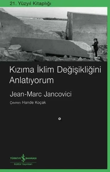 Kızıma İklim Değişikliğini Anlatıyorum Fiyatı, Yorumları ve Özellikleri