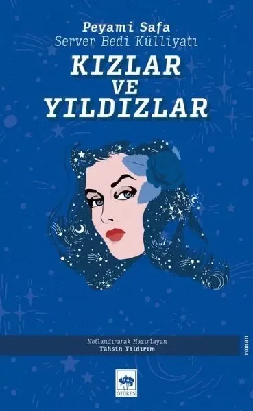 Kızlar ve Yıldızlar - Server Bedi Külliyatı Fiyatı, Yorumları ve Özellikleri