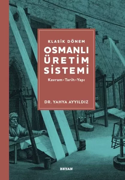 Klasik Dönem Osmanlı Üretim Sistemi Fiyatı, Yorumları ve Özellikleri