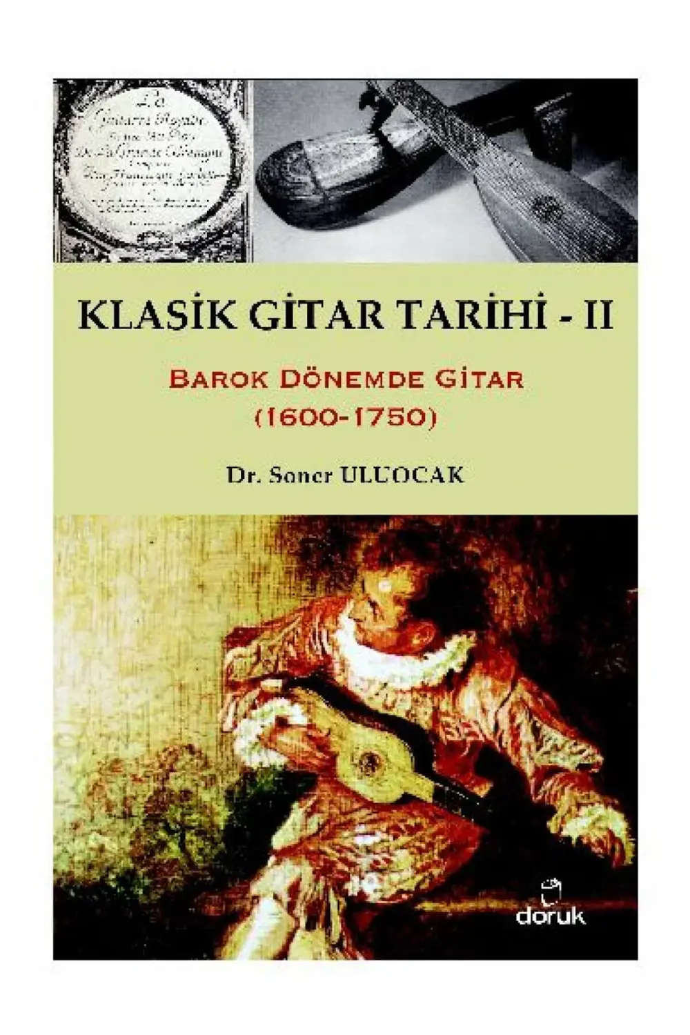 Klasik Gitar Tarihi 2 - Soner Uluocak