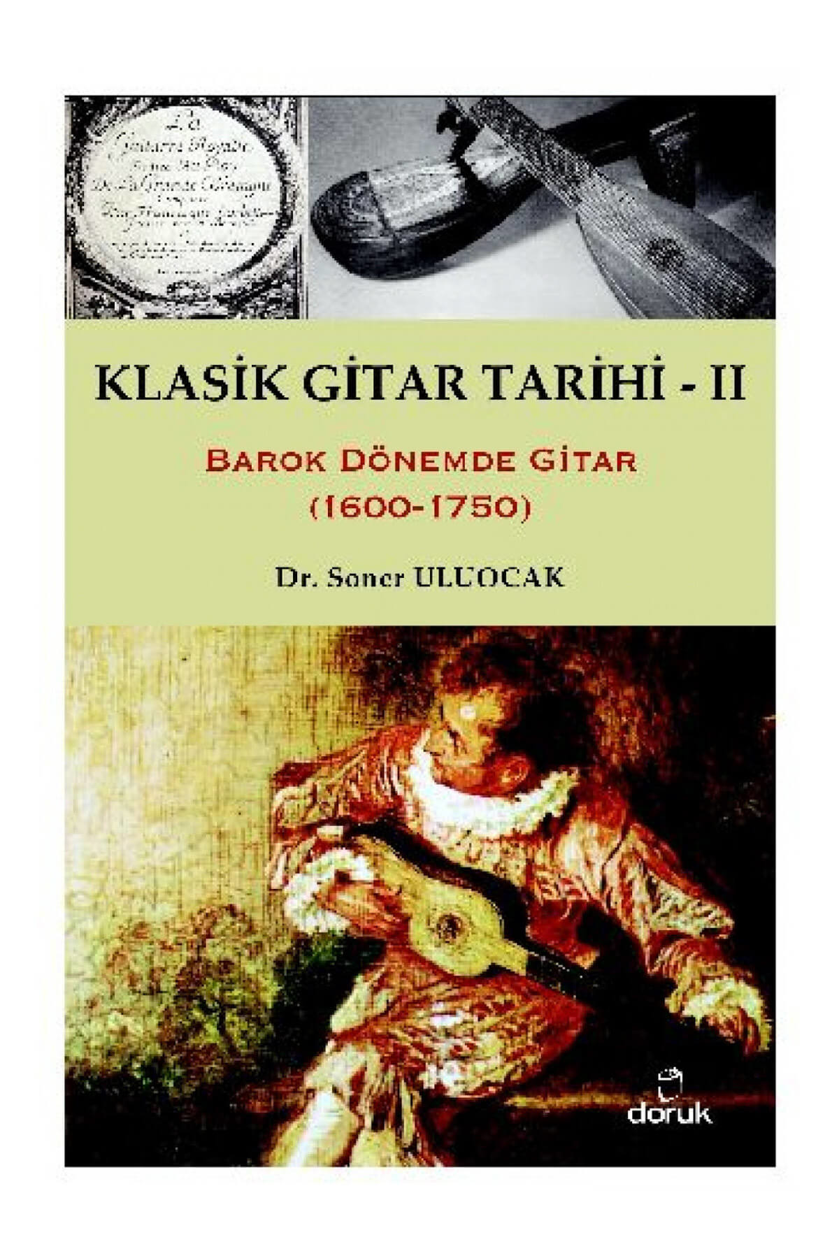Klasik Gitar Tarihi 2 - Soner Uluocak