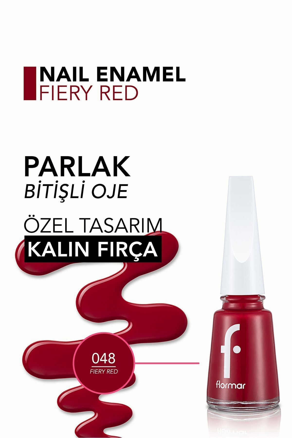 Flormar Klasik Parlak Bitişli Yüksek Pigmentli Oje - Nail Enamel- 048 Fie