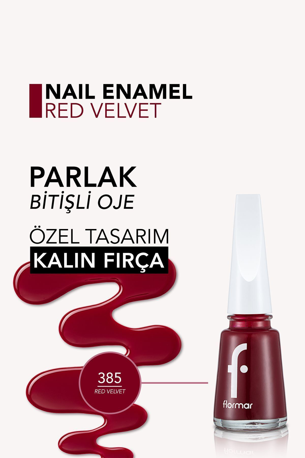 Flormar Klasik Parlak Bitişli Yüksek Pigmentli Oje - Nail Enamel- 385 Red