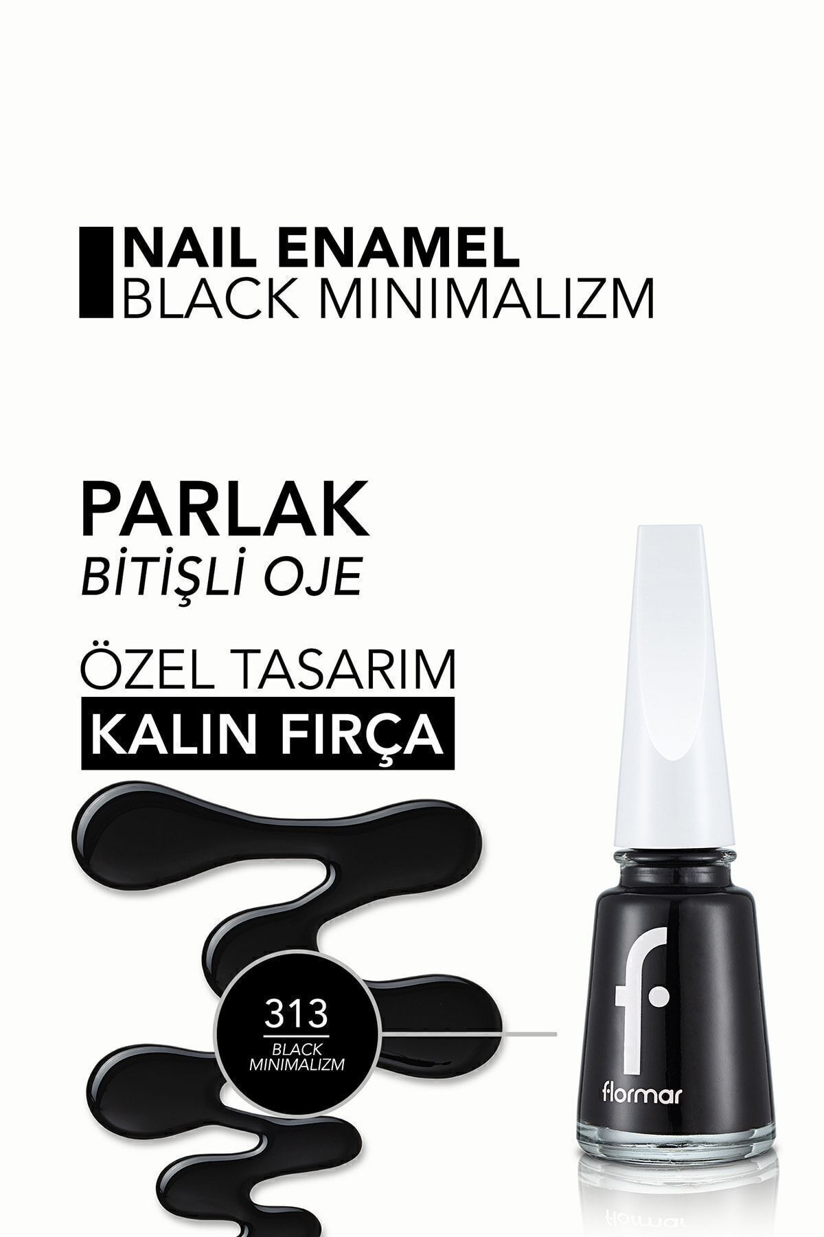 Flormar Klasik Parlak Bitişli Yüksek Pigmentli Oje -Nail Enamel- 313 Blac