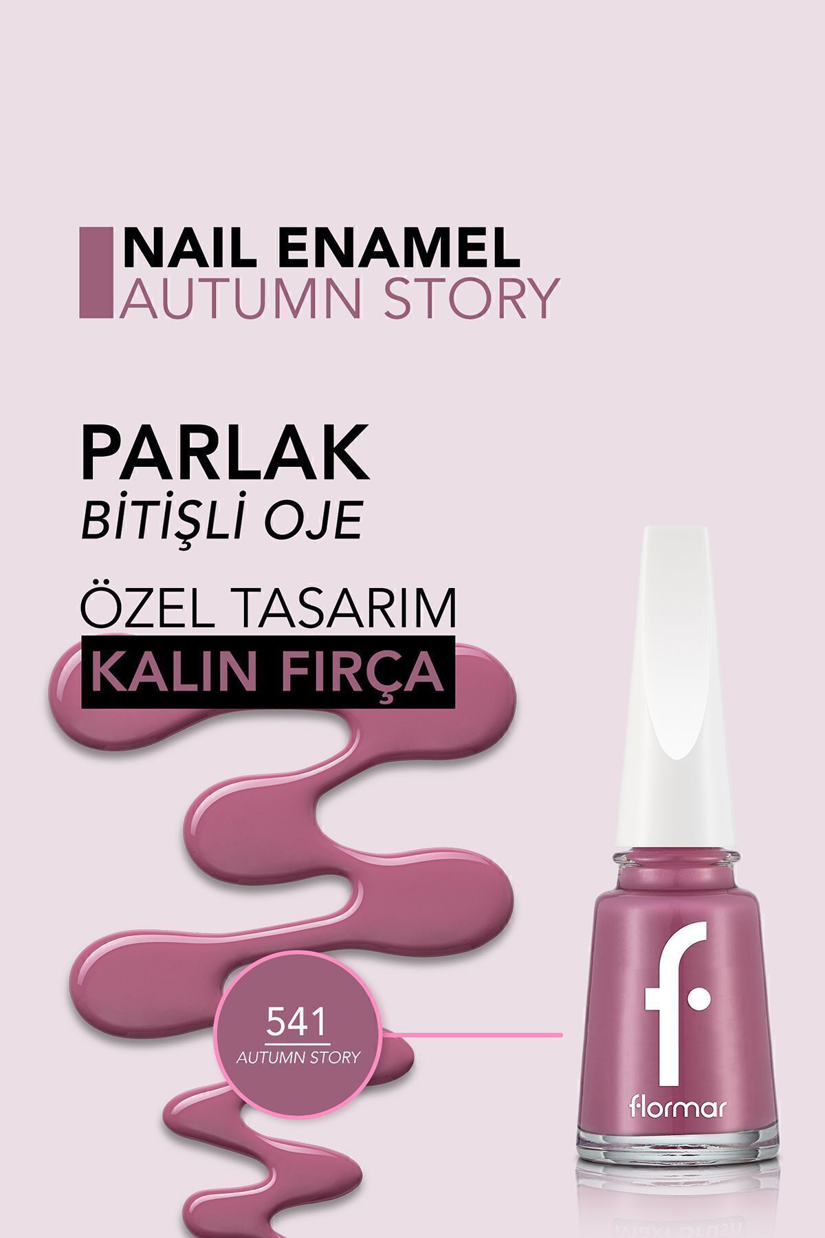 Flormar Klasik Parlak Bitişli Yüksek Pigmentli Oje - Nail Enamel -541 Aut