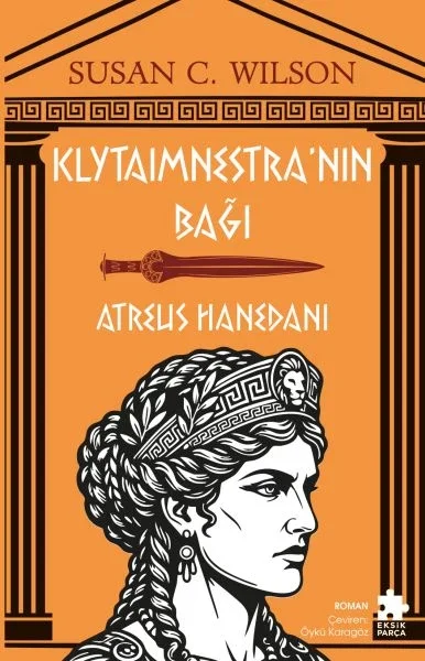 Klytaimnestra’nın Bağı - Atreus Hanedanı Fiyatı, Yorumları ve Özellikleri