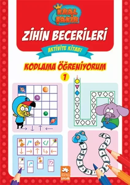 Kodlama Öğreniyorum 1 - Kral Şakir Zihin Becerileri Aktivite Kitabı