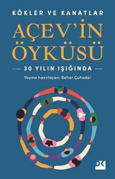 Kökler ve Kanatlar Açev’in Öyküsü Fiyatı, Yorumları ve Özellikleri