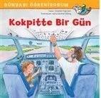 Kokpitte Bir Gün - Dünyayı Öğreniyorum Fiyatı, Yorumları ve Özellikleri