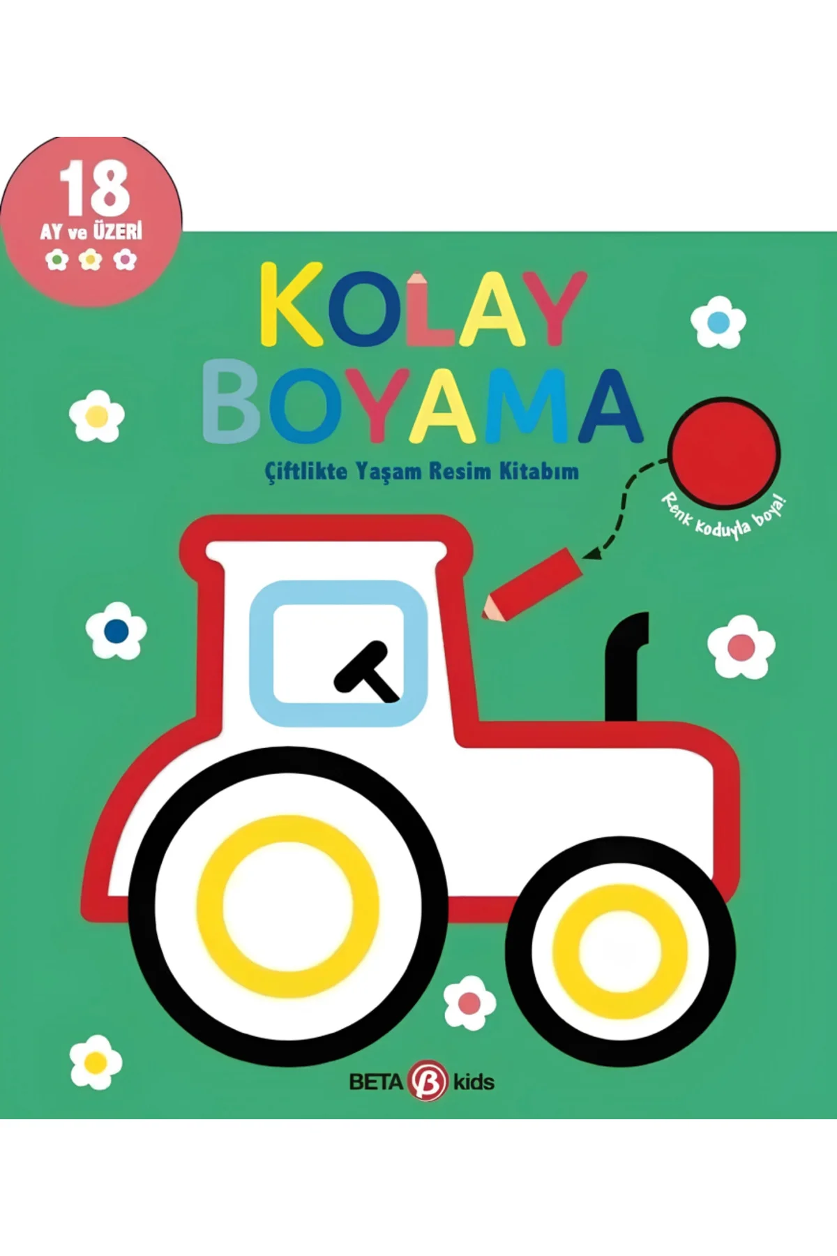 Kolay Boyama Çiflikte Yaşam Resim Kitabım