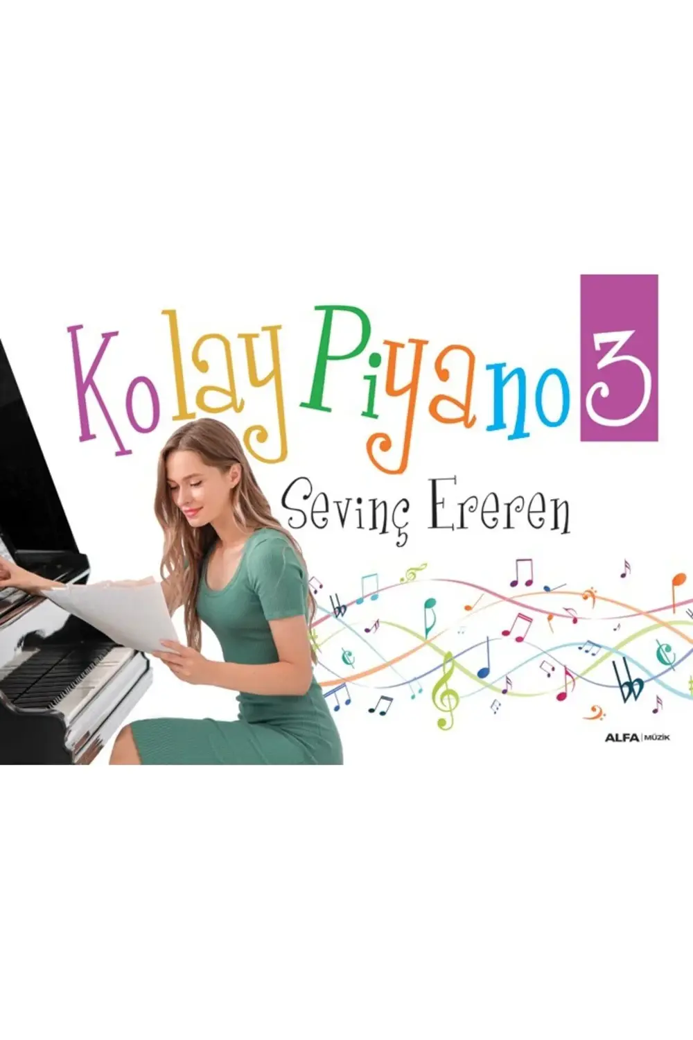 Kolay Piyano 3 (Spiralli) Kitabı Sevinç Ereren Alfa Yayınları Kit