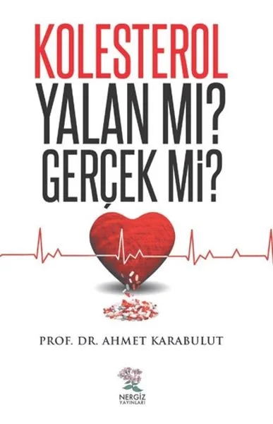 Kolesterol Yalan Mı? Gerçek Mi? Fiyatı, Yorumları ve Özellikleri