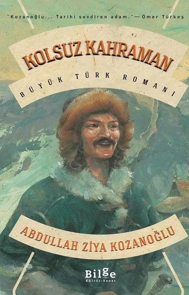 Kolsuz Kahraman - Büyük Türk Romanı Fiyatı, Yorumları ve Özellikleri