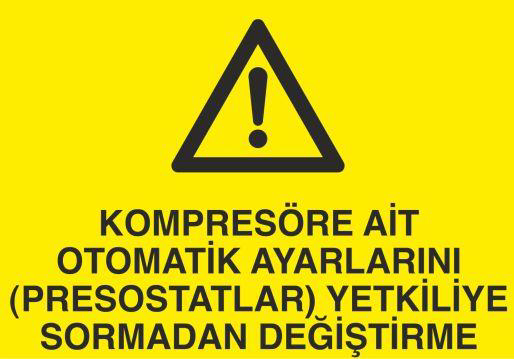 Kompresöre Ait Otomatik Ayarlarını Prostatları Yetkiliye Sormadan