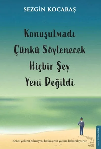 Konuşulmadı Çünkü Söylenecek Hiçbir Şey Yeni Değildi Fiyatı, Yorumları ve Özellikleri