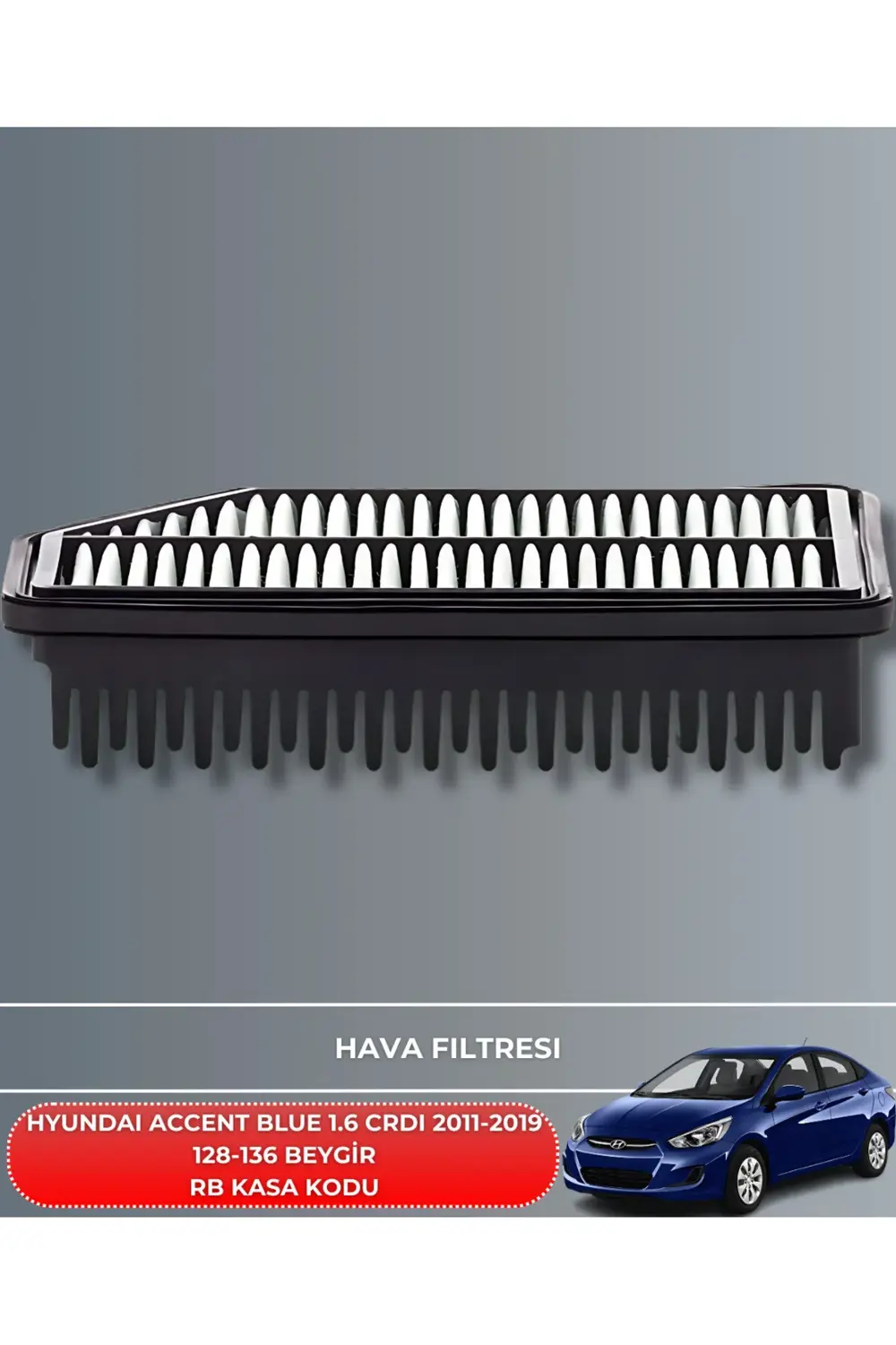 KOPYA - HYUNDAI ACCENT BLUE 1.6 CRDI 2011-2019 128-136 BEYGİR BAK