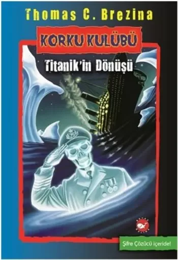 Korku Kulübü 6 - Titanik'in Dönüşü Korku Kulübü 6 - Titanik'in Dönüşü