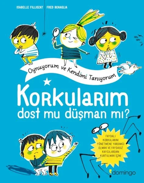 Korkularım Oynuyorum ve Kendimi Tanıyorum Korkularım Oynuyorum ve Kendimi Tanıyorum